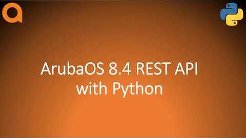 AOS 8.x REST API with Python