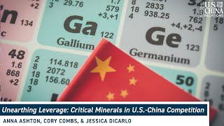 Unearthing Leverage: Critical Minerals in U.S.-China Competition