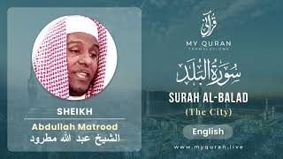 090 Surah Al Balad With English Translation By Sheikh Abdullah Matrood