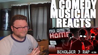 A Comedy Musician Reacts | NO ONE'S HOME Beholder 3 Rap by The Stupendium ft. McGwire! [REACTION]
