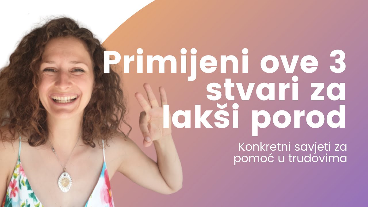 Primijeni ove 3 stvari za lakši porod