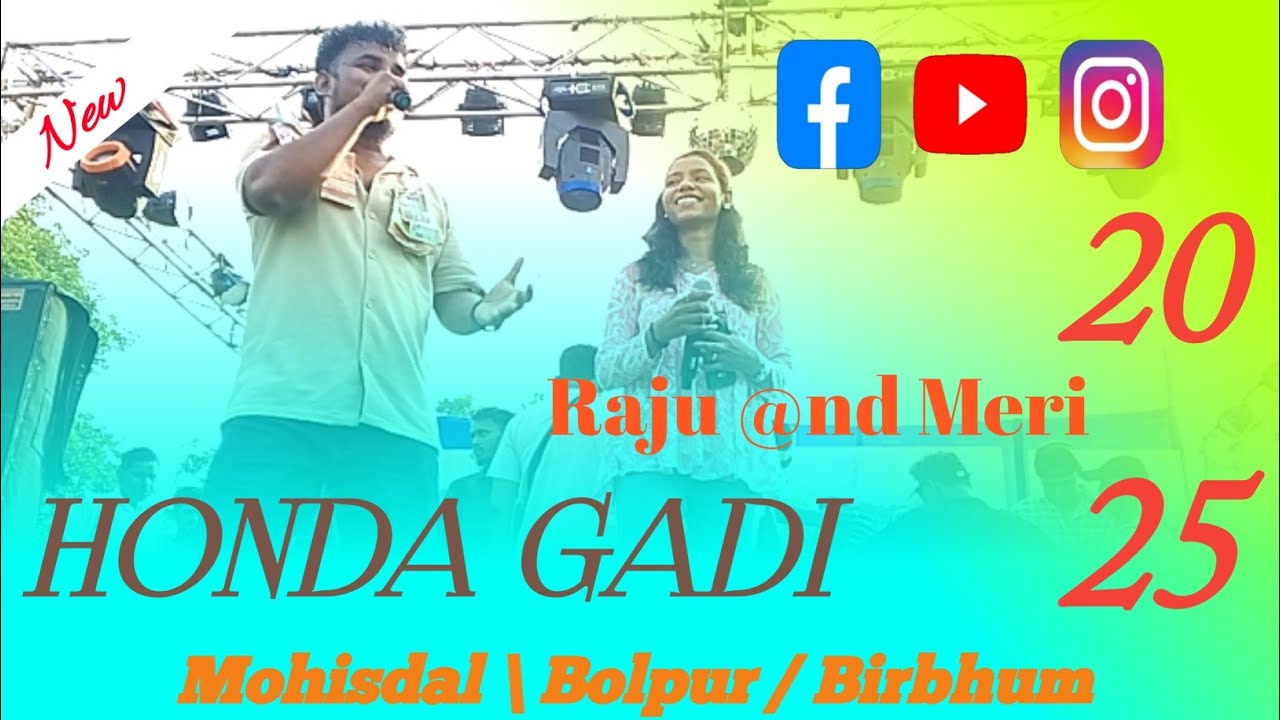 Honda gadi/Raju And Meri /Mohisdal program video2025 