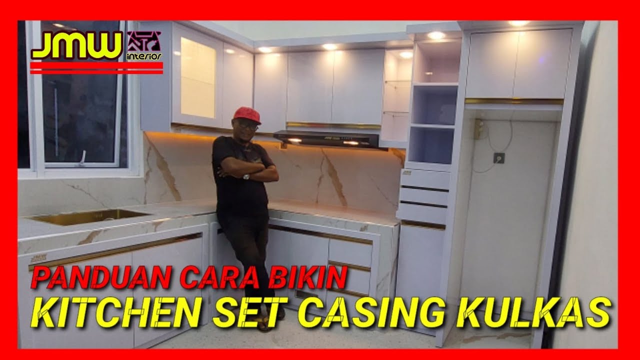 PANDUAN BIKIN KITCHEN CASING KULKAS