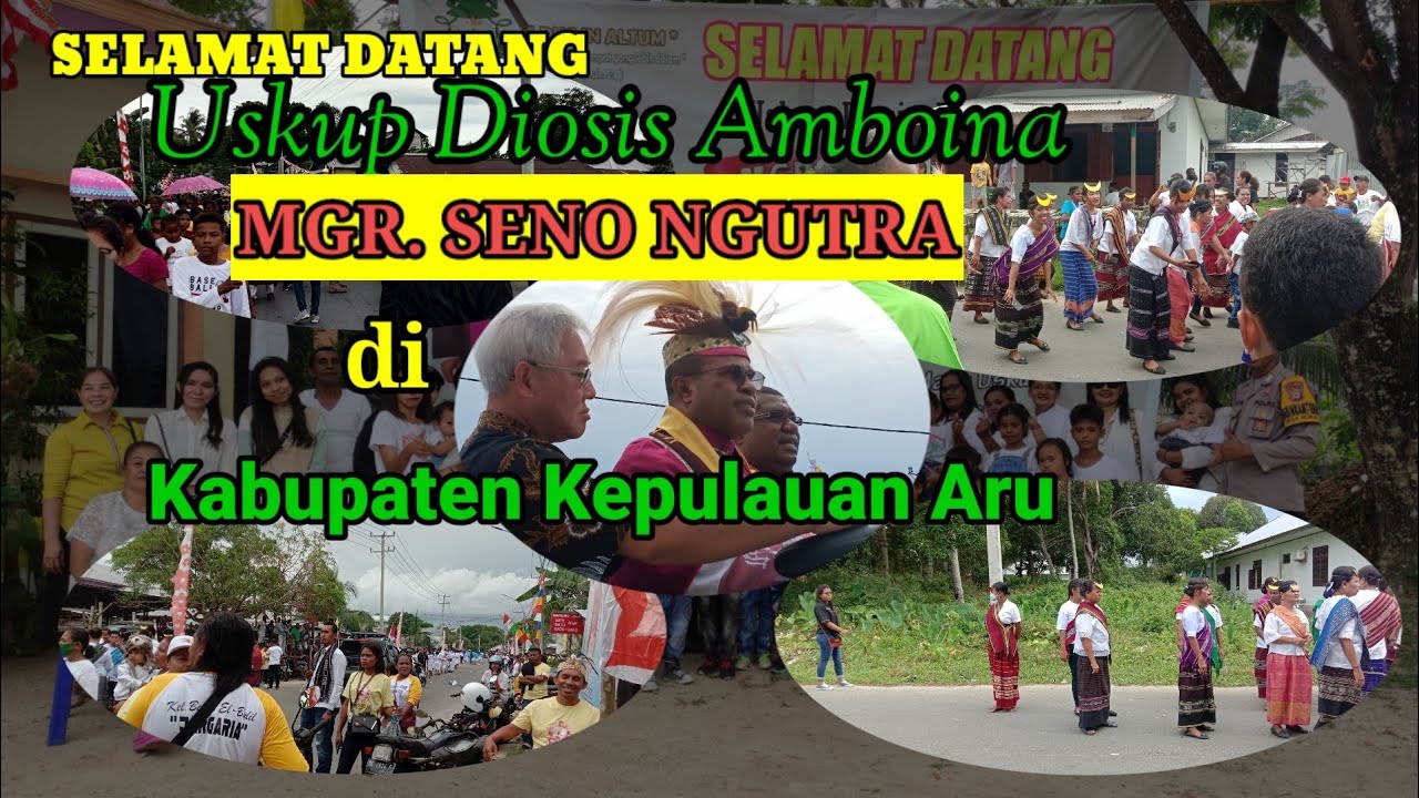 Selamat datang Uskup Diosis Amboina, MGR. SENO NGUTRA di kabupaten kepulauan Aru