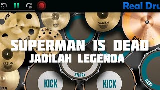 SUPERMAN IS DEAD - JADILAH LEGENDA (Cover Real drum) Ap musik