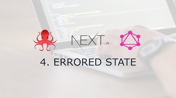 4. Mock GraphQL Requests in NextJS - Testing the Errored State