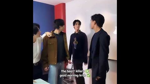 the heart killers ❎ good morning krub ✅ #joongdunk #firstkhaotung #theheartkillers