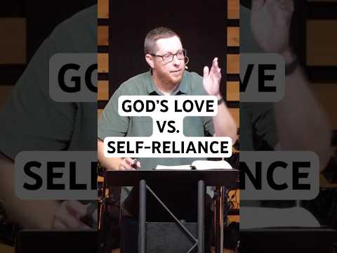 God Will Destroy Self-Reliance