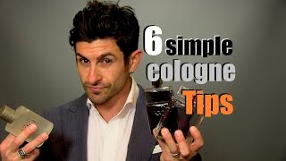 6 Simple Cologne Tips For Men | Fragrance Advice