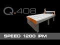 Watch this series before you buy! STEPCRAFT Q.408 - Episode 1: Speed