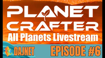 Planet Crafter Series Episode #6