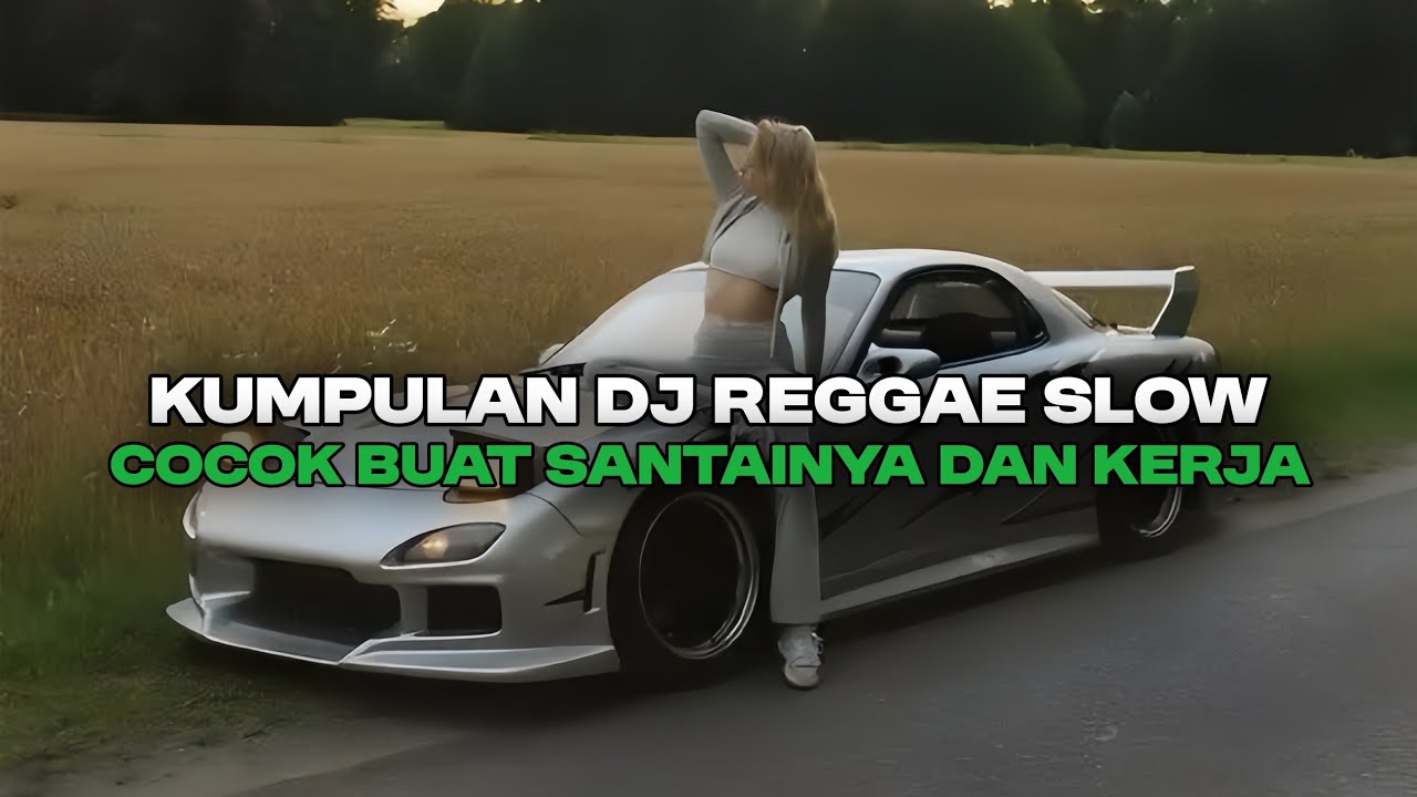 KUMPULAN DJ REGGAE BRAZIL SLOW  FULL BASS TERBARU🎵 DJ SLOW COCOK BUAT SANTAI DAN KERJA🎵