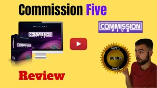 Commission Five Review ⚠️CLAIM THESE COMMISSION FIVE BONUSES⚠️