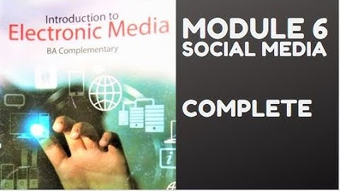 Complimentary Paper I/II Semester-Introduction to Electronic Media | Module 6 | Yahya Yahi