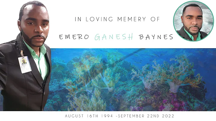 IN LOVING MEMORY OF EMERO GANESH BAYNES