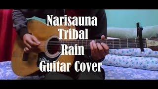 Tribal Rain - Narisauna (Guitar Cover)