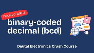 What on Earth is Binary-Coded Decimal (BCD)