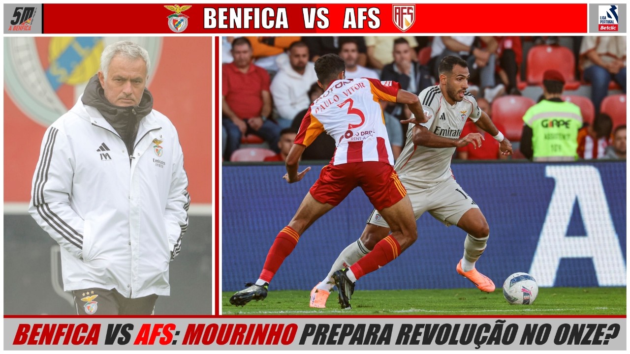 LIGA 2025-26 Jornada 23🔴 BENFICA VS AFS 🔴 (ANTEVISÃO) ● JOSÉ MOURINHO PREPARA REVOLUÇÃO NO ONZE?