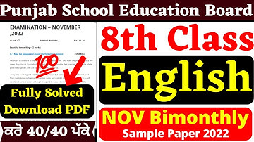 8th Class I English I Nov Bimonthly 22 I Sample Paper Fully Solved & Explained I PSEB NOV Paper 2022