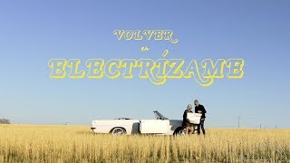Volver - Electrízame Videoclip Oficial