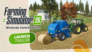 Nintendo Switch “Farming Simulator 26” Launch Trailer