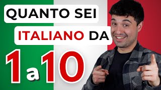 Quanto sei ITALIANO da 1 a 10? Take this Italian test!