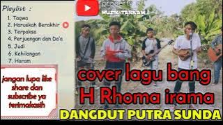 lagu H Rhoma irama populer | cover Dangdut Putra Sunda