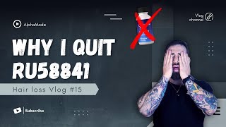 Why I Quit RU58841: A Hair Loss Vlog Update