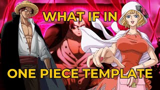 What If In One Piece Template Chapter 9 a 11