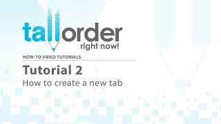 TallOrder - Tutorial 2: How to Create a New Tab