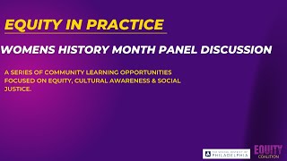Equity In Practice: Women's History Month Panel Discussion