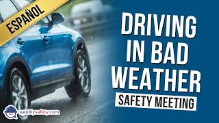 Safety Meeting on Driving in Bad Weather in Spanish