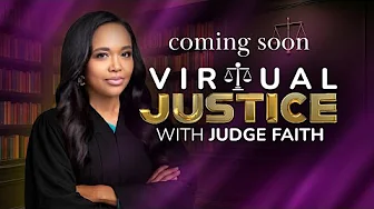 Judge Faith's Virtual Justice Promo
