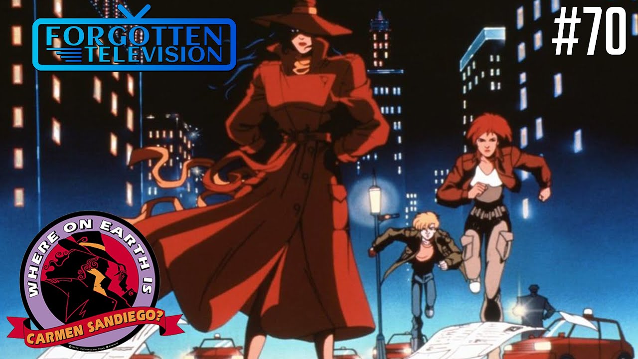 Where on Earth is Carmen Sandiego - FTV (Forgotten Television)