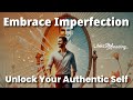 Embrace Your Imperfections: The Power of Authenticity 🌟