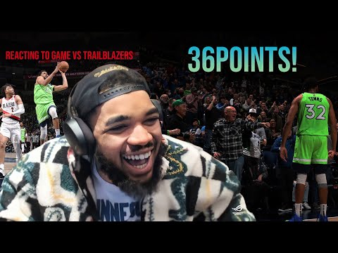 Karl-Anthony Towns Reacting to his 36 point game vs PORTLAND TRAIL BLAZERS | FULL GAME HIGHLIGHTS
