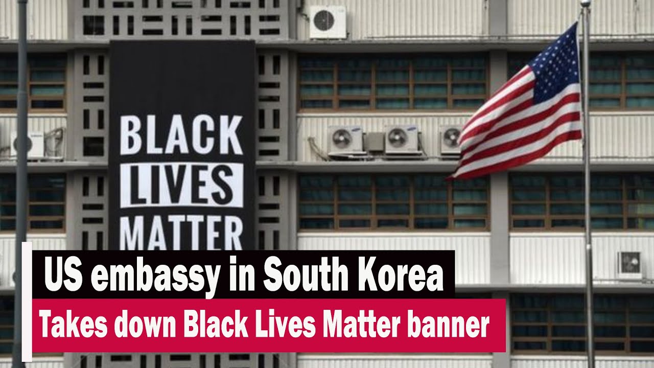 US embassy in South Korea takes down Black Lives Matter banner | UK ...