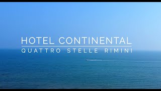 Hotel Continental 4 stelle Rimini - 365 giorni di ospitalità
