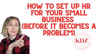 How to Set Up HR for Your Small Business (Before It Becomes a Problem)