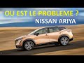 Essai nissan ariya  pourquoi elle ne se vend pas 