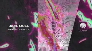 Joel Mull - Dub Monster (Original Mix)