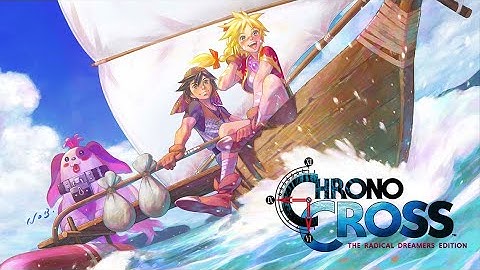 PS1 RPG REMASTERED! Chrono Cross - Part 1