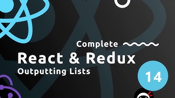 Complete React Tutorial (& Redux) #14 - Outputting Lists