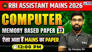 RBI Assistant Mains 2026 | Computer Memory-Based Paper | By Sanjay Sir | KGS Banking Exams