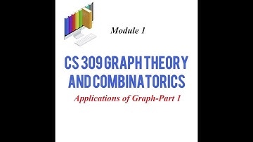 LECTURE 3||MAT 206 GRAPH THEORY|CS 309 GRAPH THEORY Module 1/Applications of graph-1