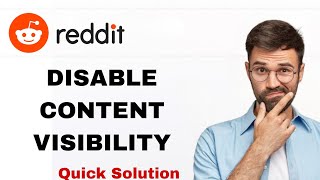 Details How To Disable Content Visibility On Reddit App | Step By Step Update