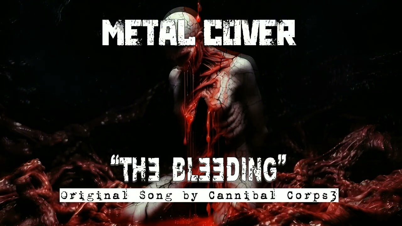 THE BLEEDING - Cannibal Corpse | Metal Cover 
