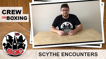 Crew Unboxing - Scythe Encounters