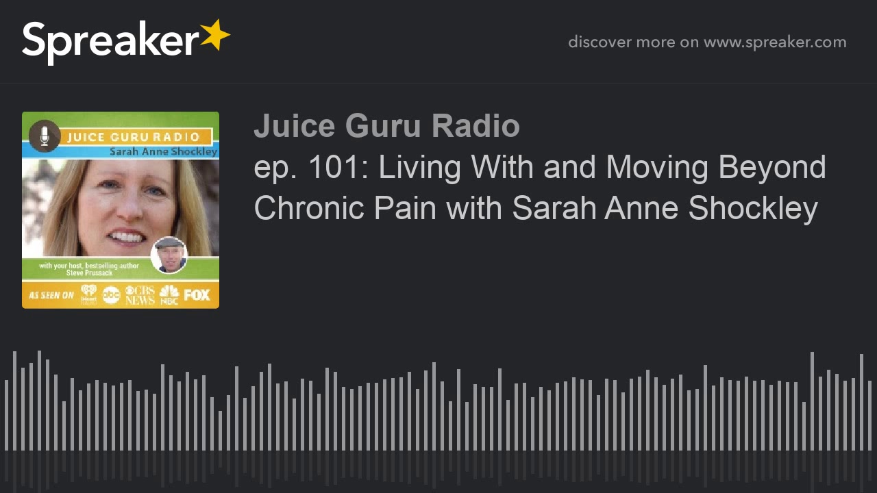 ep. 101: Living With and Moving Beyond Chronic Pain with Sarah Anne Shockley