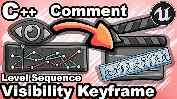 UE5 C++ 33 - Comment Ajouter Visibility Keyframes Dans Level Sequence avec C++? - Unreal Tutoriel CP